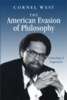 The American Evasion of Philosophy