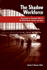 The Shadow Workforce: Perspectives on Contingent Work in the United States, Japan, and Europe