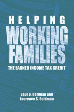 Helping Working Families: The Earned Income Tax Credit