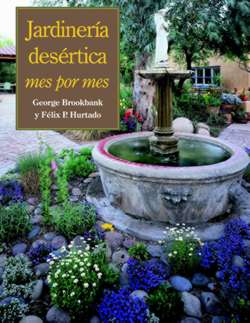 Jardinería desértica: mes por mes