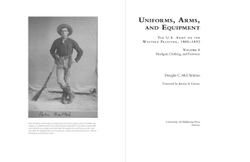 Interior sample for Uniforms, Arms, and Equipment: The U. S. Army on the Western Frontier, 1880-1892. Volume I: Headgear, Clothing and Footwear & Volume II: Weapons and Accouterments