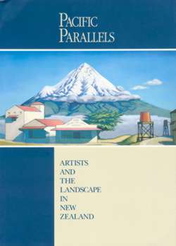 Pacific Parallels: Artists and the Landscape in New Zealand