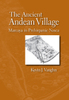 The Ancient Andean Village: Marcaya in Prehispanic Nasco