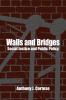 Walls and Bridges: Social Justice and Public Policy